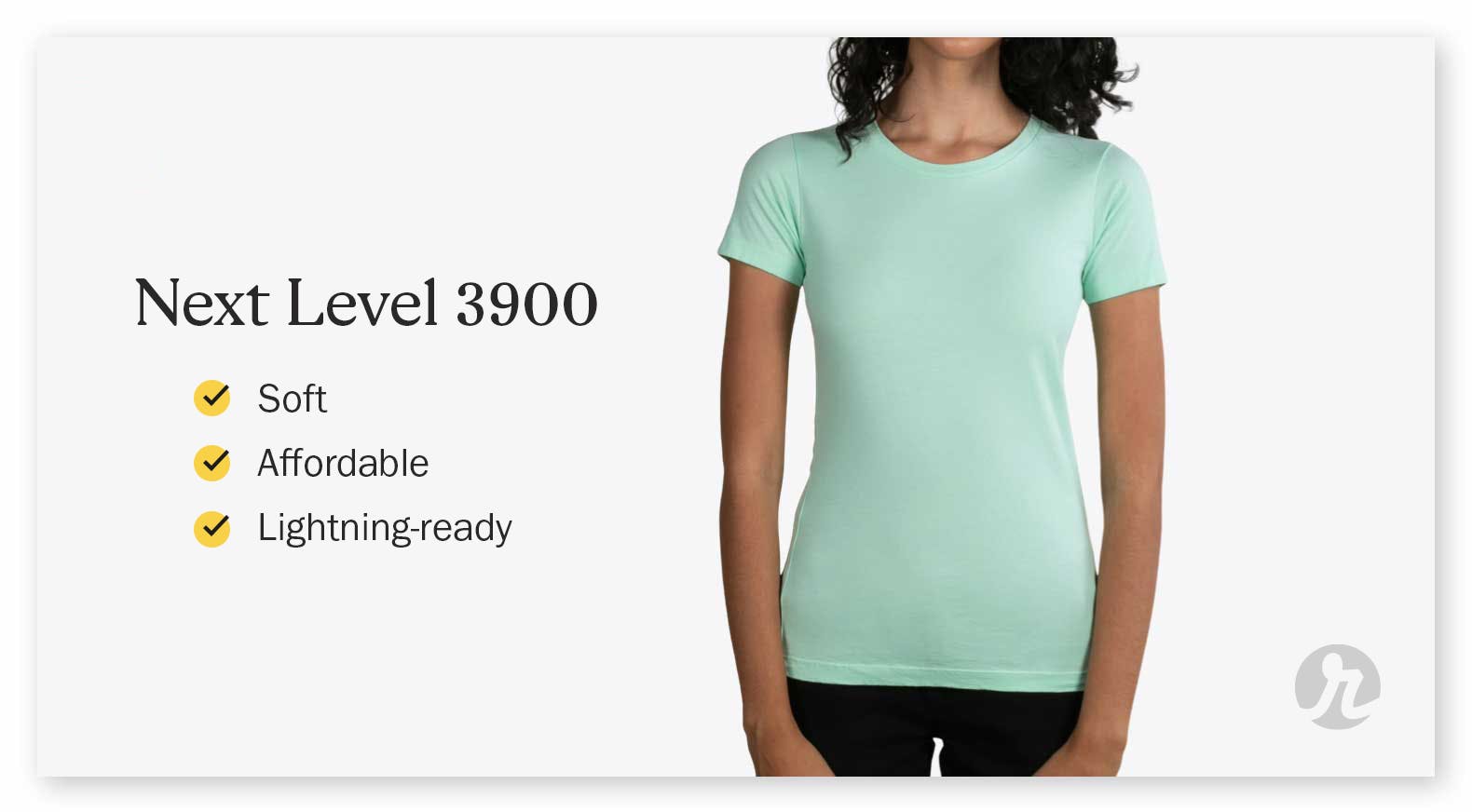 Next Level 3900: line one - soft, line two - affordable, line three - lightning-ready Next Level 3900: line one - soft, line two - affordable, line three - lightning-ready